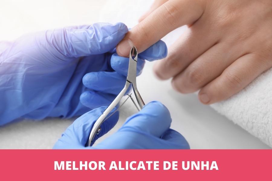 Melhor alicate de unha: os 10 melhores em 2026