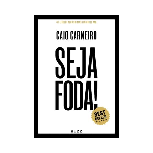 Seja Foda! – Caio Carneiro