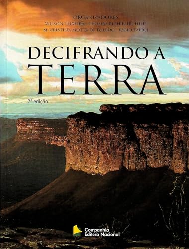 Decifrando a Terra – W. Teixeira, M. Cristina Motta de Toledo, T. Fairchild, F. Taioli